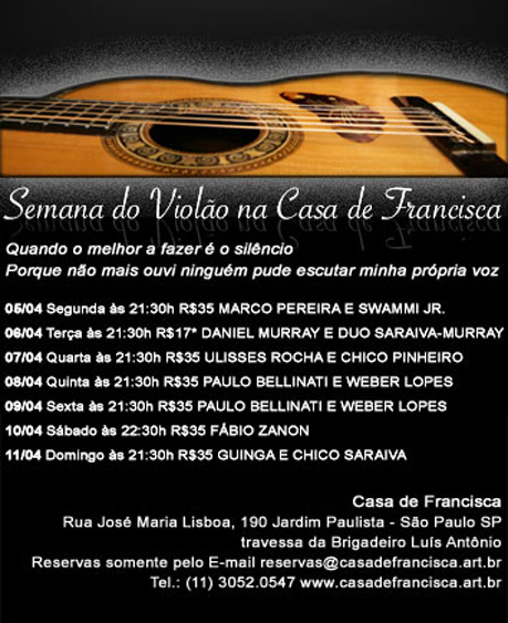 Semana do Violão na Casa de Francisca - rua José Maria Lisboa, 190 Jardim Paulista - São Paulo