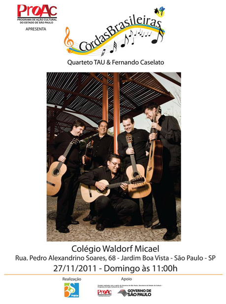 Quarteto Tau dia 27 de novembro de 2011 às 11 horas em São Paulo no Colégio Waldorf Micael, Jardim Boa Vista