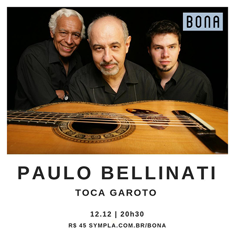 Paulo Bellinati toca Garoto. Paulo Bellinati Trio-Israel de Almeida, Paulo Bellinati e Daniel Murray